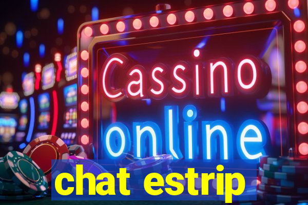 chat estrip